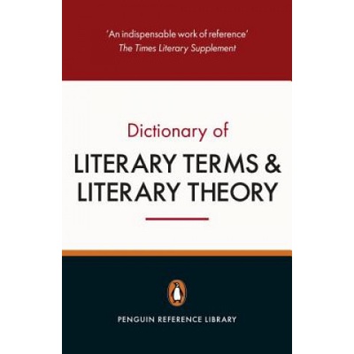 Penguin Dictionary of Literary Terms and Literary Theory