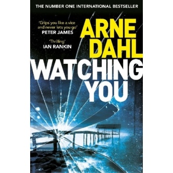 Watching You | Arne Dahl, Neil Smith