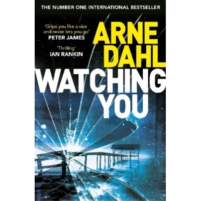 Watching You | Arne Dahl, Neil Smith