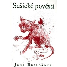 Sušické pověsti - Jana Bartošová