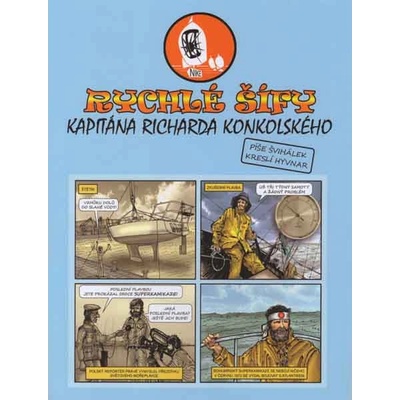 Rychlé šífy kapitána Richarda Konkolského - Milan Švihálek