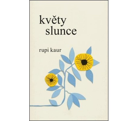 Květy slunce - Rupi Kaur