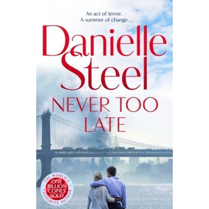Never Too Late | Danielle Steel (ISBN: 9781529085587)