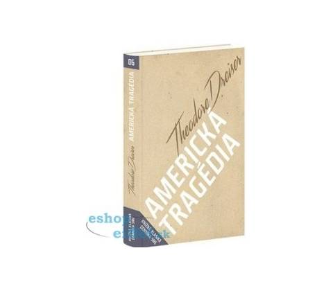 Americká tragédia Theodore Dreiser