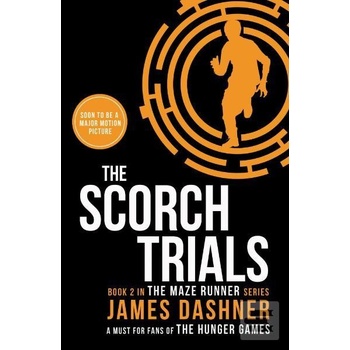The Scorch Trials - The Maze Runner 2 - Dashner James