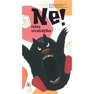 Ne! Řeklo strašidýlko - Güettler Kalle, Helmsdal Rake, Jónsdóttir Áslaug