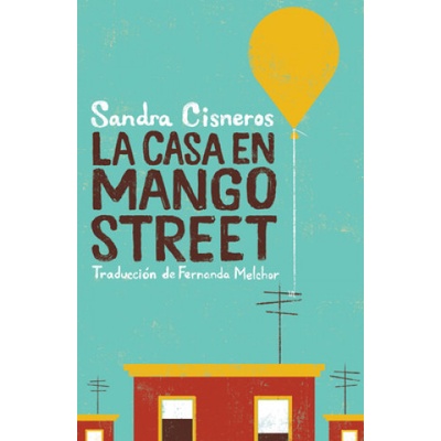 La Casa En Mango Street / The House on Mango Street