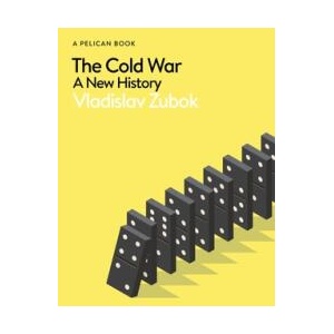 The Cold War | Vladislav Zubok (ISBN: 9780241696149)