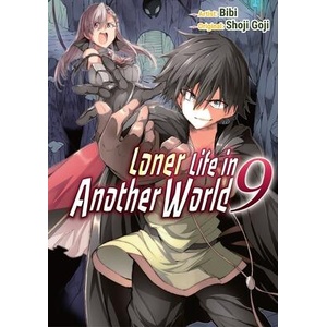 Loner Life in Another World Vol. 9 (manga) | Andrew Hodgson (ISBN: 9781952241598)