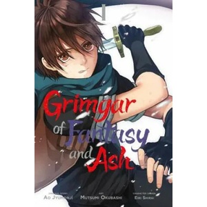 Grimgar of Fantasy and Ash, Vol. 1 (manga) | Ao Jyumonji (ISBN: 9780316558563)