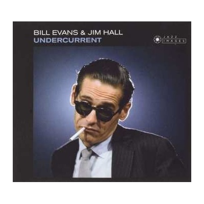 Undercurrent - Cover Photo By Jean-Pierre Leloir - Evans, Bill Hall, Jim CD