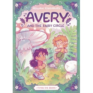 Avery and the Fairy Circle (ISBN: 9781838741983)