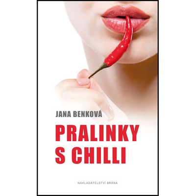 Pralinky s chilli - Jana Benková