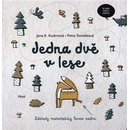 Jedna dvě v lese