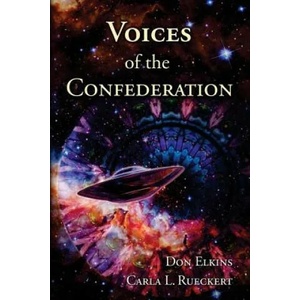 Voices of the Confederation | Don Elkins, Carla L Rueckert (ISBN: 9780945007081)