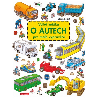 Velká knížka o autech pro malé vypravěče
