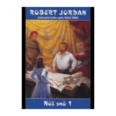 NŮŽ SNŮ 1 - Kolo času XI - Jordan Robert