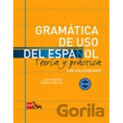 Gramatica De USO Del Espanol - Teoria Y Practica