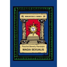 Magia Sexualis - Paschal Beverly Randolph