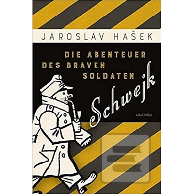Die Abenteuer des braven Soldaten Schwejk - Hasek, Jaroslav