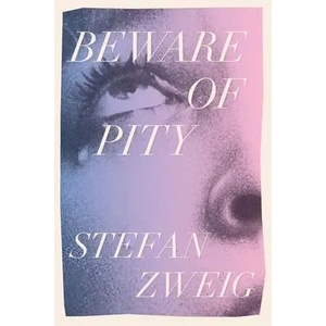 Beware of Pity (ISBN: 9781922491169)