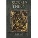 Knihy V prach se obrátíš. Swamp Thing - Bažináč 5 - Stephen Bissette, John Totleben, Alan Moore - BB art