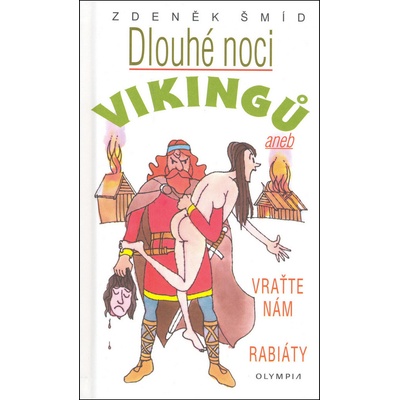 Dlouhé noci Vikingů - Zdeněk Šmíd