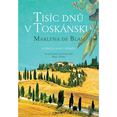 Tisíc dní v Toskánsku - Marlena de Blasi