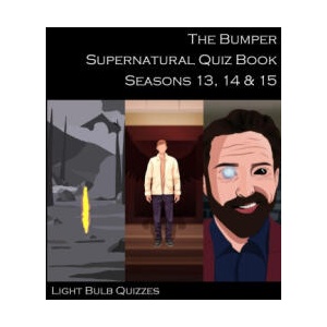The Bumper Supernatural Quiz Book Seasons 13, 14 & 15 (ISBN: 9781916165694)