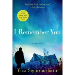 I Remember You | Yrsa Sigurdardóttir (ISBN: 9781250045621)