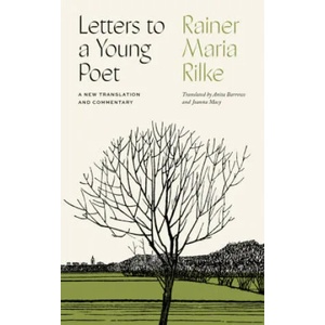 Letters to a Young Poet | Rainer Maria Rilke, Joanna Macy, Anita Barrows (ISBN: 9781611806861)