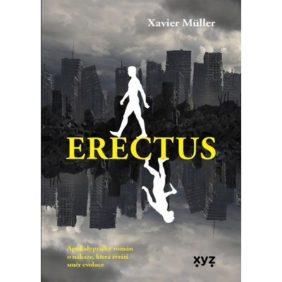 Erectus - Xavier Muller