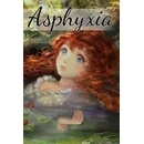 Asphyxia