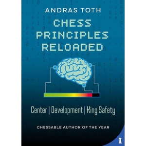 Chess Principles Reloaded (ISBN: 9789083538549)