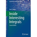 Inside Interesting Integrals