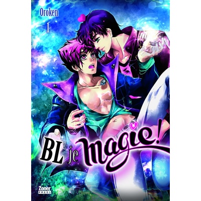 BL JE MAGIE! 1 - Oroken