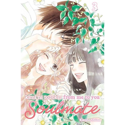 Viz Media Kimi ni Todoke: From Me to You - Soulmate 3