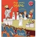 Moje první Opera - Emilie Collet, Séverine Cordier