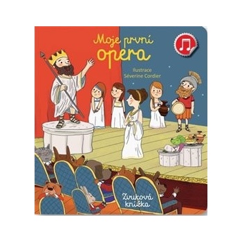 Moje první Opera - Emilie Collet, Séverine Cordier