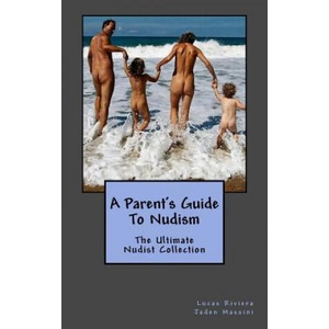A Parent's Guide to Nudism (ISBN: 9781978183940)