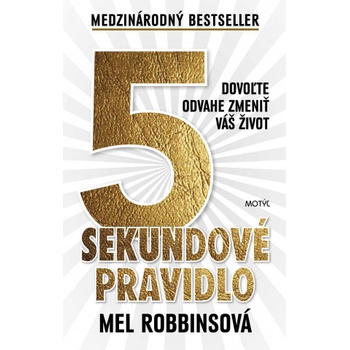 5 sekundové pravidlo | Mel Robbins