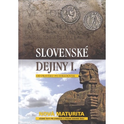 Slovenské dejiny I. Od praveku po stredovek