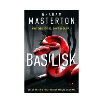Basilisk - Graham Masterton, Bloomsbury Publishing PLC