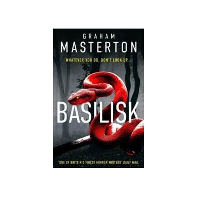 Basilisk - Graham Masterton, Bloomsbury Publishing PLC