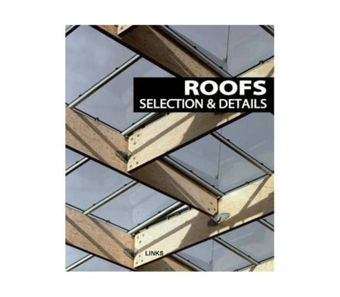 Roofs Selections & Details