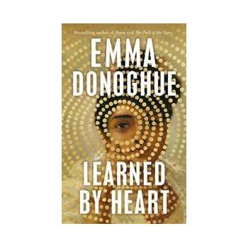 Learned By Heart - Emma Donoghue