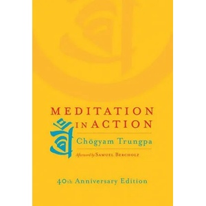Meditation in Action | Chögyam Trungpa (2010)
