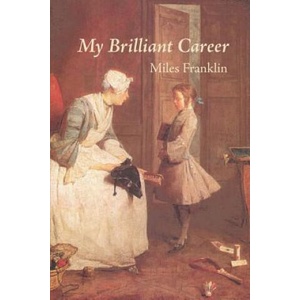 My Brilliant Career | Miles Franklin (ISBN: 9781627300261)