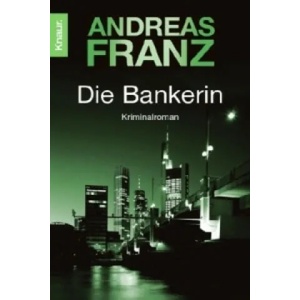 Die Bankerin | Andreas Franz (ISBN: 9783426612644)