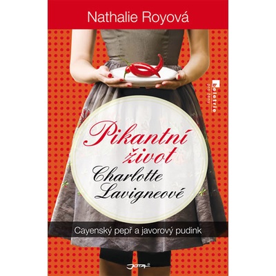Pikantní život Charlotte Lavigneové Cayenský pepř a javorový pudink